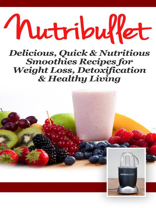 Title details for NutriBullet by Fat Loss Nation - Available